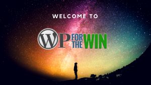 Welcome to WP For The Win